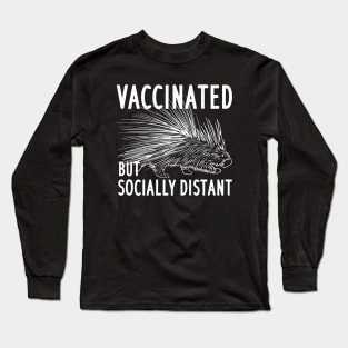 Vaccinated But Socially Distant Long Sleeve T-Shirt